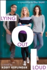 Image for Lying Out Loud: A Companion to the DUFF