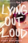 Image for Lying Out Loud: A Companion to The DUFF : A Companion to The Duff