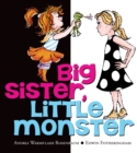 Image for Big Sister, Little Monster
