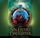 Image for The Sin Eater&#39;s Daughter - Audio Library Edition