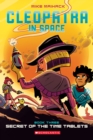 Image for Secret of the Time Tablets: A Graphic Novel (Cleopatra in Space #3)