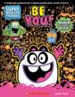 Image for Be You! (Super Monsta Friends, Book 2)