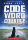 Image for Code Word Courage (Dogs of World War II)