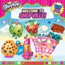 Image for Shopkins: Welcome to Shopville