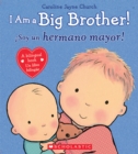 Image for I Am a Big Brother! / iSoy un hermano mayor! (Bilingual)