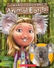Image for What If You Had Animal Ears?