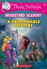 Image for A Fashionable Mystery (Thea Stilton Mouseford Academy #8)
