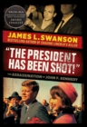 Image for &quot;The President Has Been Shot!&quot;: The Assassination of John F. Kennedy
