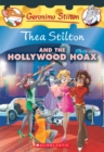 Image for Thea Stilton and the Hollywood Hoax (Thea Stilton #23)