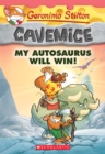 Image for My Autosaurus Will Win! (Geronimo Stilton Cavemice #10)