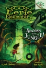 Image for Recess Is a Jungle!: A Branches Book (Eerie Elementary #3) (Library Edition)