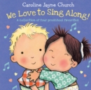 Image for We Love to Sing Along! A Treasury of Four Classic Songs