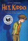 Image for Hey, Kiddo: A Graphic Novel