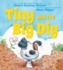 Image for Tiny and the Big Dig
