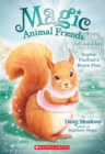 Image for Sophie Flufftail&#39;s Brave Plan (Magic Animal Friends #5)