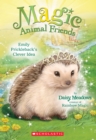Image for Emily Prickleback&#39;s Clever Idea (Magic Animal Friends #6)