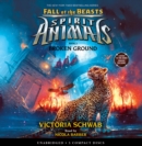 Image for Broken Ground (Spirit Animals: Fall of the Beasts, Book 2)