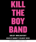 Image for Kill the Boy Band