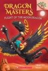 Image for Flight of the Moon Dragon: A Branches Book (Dragon Masters #6)