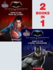 Image for Guide to the Caped Crusader / Guide to the Man of Steel: Movie Flip Book (Batman vs. Superman: Dawn of Justice)