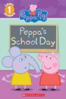 Image for First Day of School (Peppa Pig Reader)