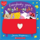 Image for Everybody Goes Nighty-Night (Heart-felt books)