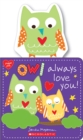Image for Owl Always Love You!