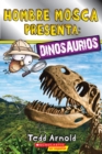 Image for Lector de Scholastic, Nivel 2: Hombre Mosca Presenta: Dinosaurios (Fly Guy Presents: Dinosaurs)