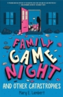 Image for Family Game Night and Other Catastrophes