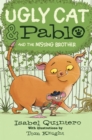 Image for Ugly Cat &amp; Pablo and the Missing Brother