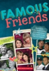 Image for Famous Friends : Best Buds, Rocky Relationships, and Awesomely Odd Couples from Past to Present