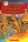 Image for The Kingdom of Fantasy (Geronimo Stilton and the Kingdom of Fantasy #1)