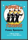 Image for Guppies in Tuxedos : Funny Eponyms
