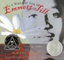 Image for A Wreath for Emmett Till : A Printz Award Winner