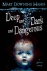 Image for Deep and Dark and Dangerous