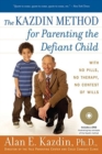 Image for The Kazdin Method for Parenting the Defiant Child