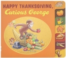 Image for Happy Thanksgiving, Curious George Tabbed Board Book