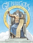 Image for Gifts from the Gods : Ancient Words and Wisdom from Greek and Roman Mythology