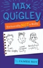 Image for Max Quigley, Technically Not a Bully