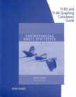 Image for Technology Guide TI-83 &amp; TI-84 for Brase/Brase&#39;s Understanding Basic  Statistics, Brief, 5th