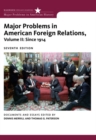 Image for Major Problems in American Foreign Relations, Volume II: Since 1914