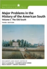 Image for Major problems in the history of the American SouthVol. 1,: Old South : : v. 1 : Old South