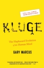 Image for Kluge : The Haphazard Evolution of the Human Mind