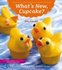 Image for What&#39;s new, cupcake?  : ingeniously simple designs for every occasion