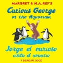 Image for Curious George at the Aquarium/Jorge el curioso visita el acuario