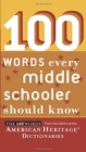 Image for 100 Words Every Middle Schooler Should Know