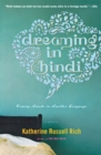 Image for Dreaming In Hindi : Coming Awake in Another Language