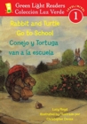 Image for Rabbit and Turtle Go to School/Conejo Y Tortuga Van a La Escuela : Bilingual English-Spanish