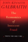Image for Economics of Innocent Fraud: Truth For Our Time