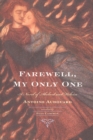 Image for Farewell, My Only One: A Novel